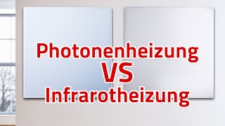 Der Vergleich Photonenheizung oder Infrarotheizung [upl. by Just16]