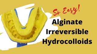 Alginate  Irreversible hydrocolloid  MADE EASY [upl. by Nail]