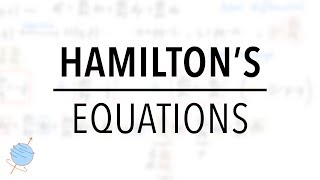 Derivation of Hamiltons Equations of Motion  Classical Mechanics [upl. by Dill]