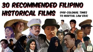 30 Recommended FILIPINO HISTORICAL FILMS PreColonial Times to Martial Law Era [upl. by Ahsiruam438]