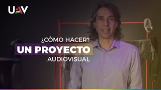 ¿Cómo Hacer  Un Proyecto Audiovisual [upl. by Ahsenav]