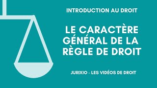 La règle de droit 1  Le caractère général [upl. by Nollat]