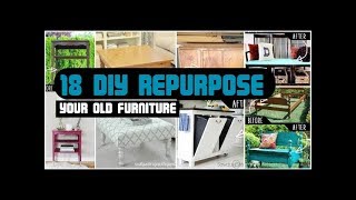 18 DIY Repurpose Your Old Furniture [upl. by Cully]