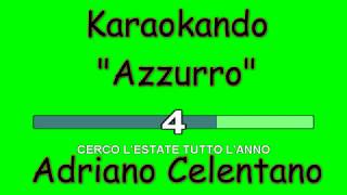 Karaoke Italiano  Azzurro  Adriano Celentano  Testo [upl. by Lecia576]