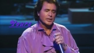 YOURS QUIEREME MUCHOLIVE WITH LYRICS  ENGELBERT HUMPERDINCK [upl. by Enirhtac]