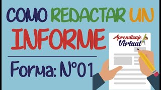 COMO REDACTAR UN INFORME  Forma 01  Aprendizaje Virtual [upl. by Anala]