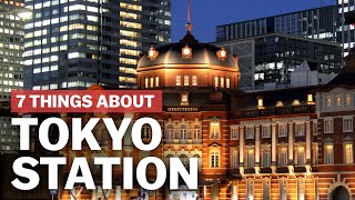 7 Things to know about Tokyo Station  japanguidecom [upl. by Donaldson]