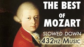 The Best Of Mozart  Slowed Down  432Hz  45 Hours [upl. by Hun]