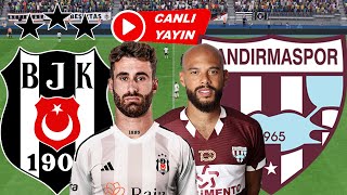 BEŞİKTAŞ BANDIRMASPOR MAÇI CANLI İZLE [upl. by Einial]