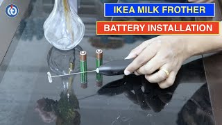 IKEA Milk Frother Battery Installation Procedure [upl. by Artim234]