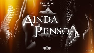 Don G  Ainda Penso Feat Força Suprema [upl. by Nathanil]