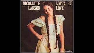 Nicolette Larson  Lotta Love 1978 LP Version HQ [upl. by Tish]