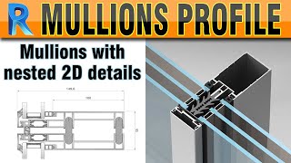 How to create curtain wall mullions with nested 2D detail  Mullions with nested 2D detail in Revit [upl. by Yrac]