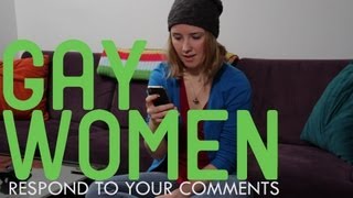 Gay Women Respond To Your Comments [upl. by Yanahc222]