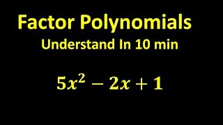 Factor Polynomials  Understand In 10 min [upl. by Lah]