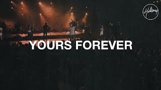 Yours Forever  Hillsong Worship [upl. by Selimah]