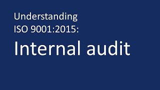 Understanding ISO 90012015 Internal audits [upl. by Eronel]