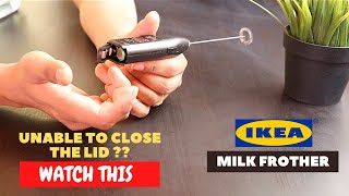 IKEA Milk Frother Battery Installation and Trick To Close the Lid [upl. by Ramo]