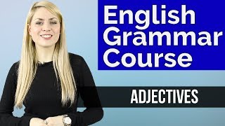 ADJECTIVES 1  Basic English Grammar Course [upl. by Ahsuat]