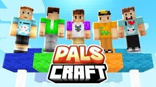 THE NEW PALS MINECRAFT SERIES  PalsCraft 1 [upl. by Eicats]