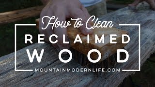 How to Clean Reclaimed Wood [upl. by Roslyn817]