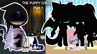 The Puppy ChildBaby Way OutTreated like a babyGacha ClubPart 1 [upl. by Grega498]