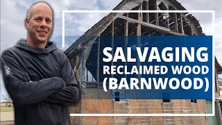 How To Salvage Reclaimed Wood  Barnwood [upl. by Ruenhs]