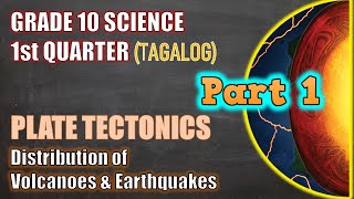 Plate Tectonics  Gr 10  1st Q  Lesson 1 Part 1  Tagalog [upl. by Sarajane]