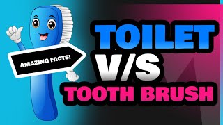 Toilet and Tooth Brush [upl. by Tnilc]