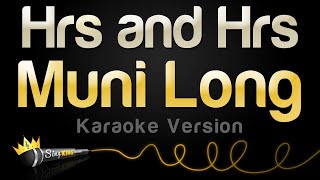 Muni Long  Hrs and Hrs Karaoke Version [upl. by Eanaj]