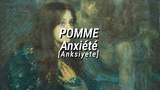 POMME  anxiété  Türkçe Çeviri [upl. by Lull537]