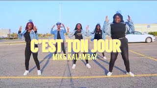 MIKE KALAMBAY CEST TON JOUR DANCE VIDEO [upl. by Artenal]