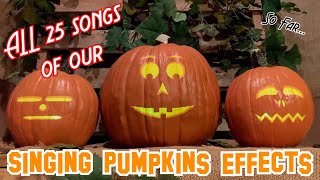 All 25 songs performed by our Singing Pumpkinsso far [upl. by Ecenahs]