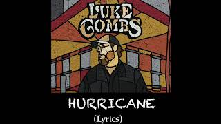 Luke Combs  Hurricane Lyrics [upl. by Sihtam789]