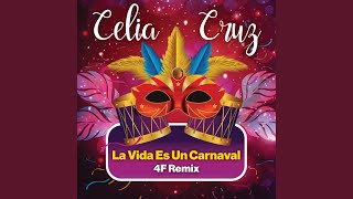 La Vida Es Un Carnaval 4F Remix [upl. by Deuno359]