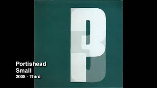 Portishead  Small [upl. by Yorgos]