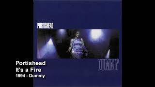 Portishead  Its a Fire [upl. by Frederica432]