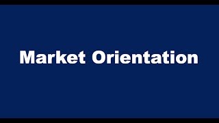 What is Market Orientation [upl. by Dinny]