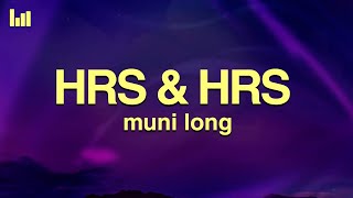 Muni Long  Hrs amp Hrs Lyrics [upl. by Enomahs]