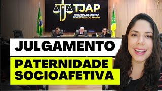 JULGAMENTO PATERNIDADE SOCIOAFETIVA [upl. by Moncear651]